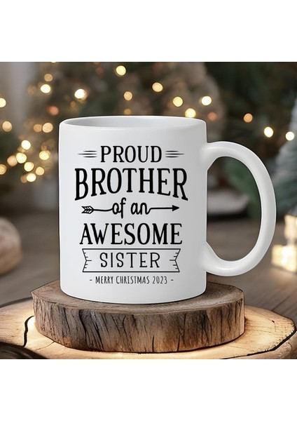 Harika Kız Kardeşin Gururlu Kardeşi Komik Kardeş Hediye Beyaz Seramik - Ingilizce Kahve Kupa