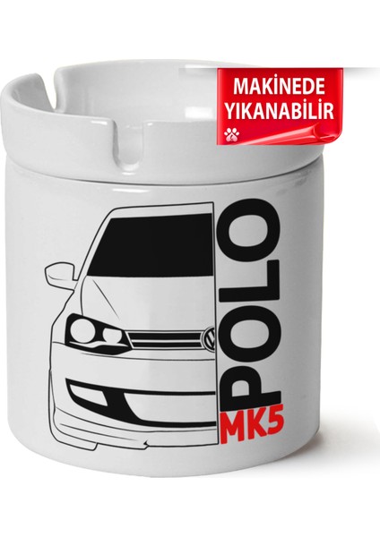 Çakılap Vw Polo Mk5 Baskılı Porselen At-Söndür Küllük (Kl-Otmbl-Vw)