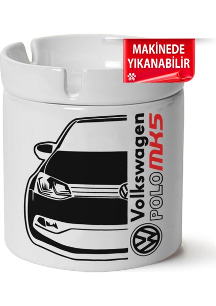 Çakılap Vw Polo Mk5 Baskılı Porselen At-Söndür Küllük (Kl-Otmbl-Vw)