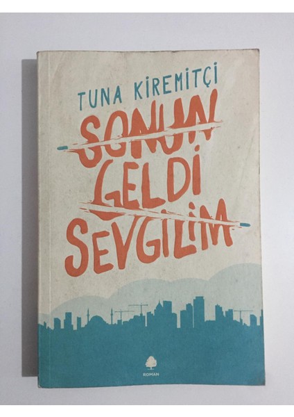 Sonun Geldi Sevgilim - Tuna Kiremitçi