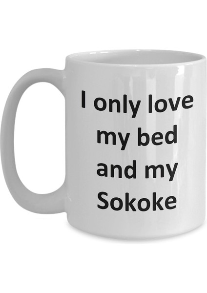 Komik Sokoke Kupa - Yatağımı Seviyorum ve Sokoke Kedi Kahve Fincanı - Ingilizce Kahve Kupa modelleri