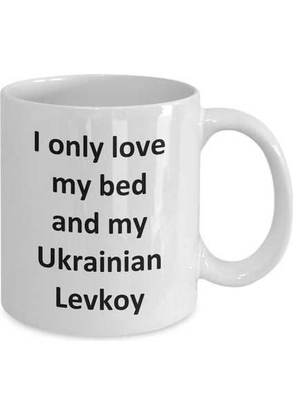 Komik Ukraynalı Levkoy Kupa - Love My Bed ve Ukraynalı Levkoy Kedi Kahve C - Ingilizce Kahve Kupa