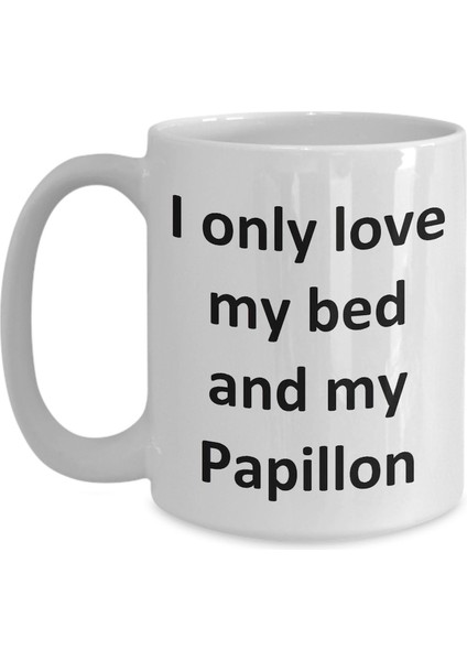 Komik Papillon Kupa - Love My Bed ve Papillon Köpek Kahve Fincanı - Ingilizce Kahve Kupa