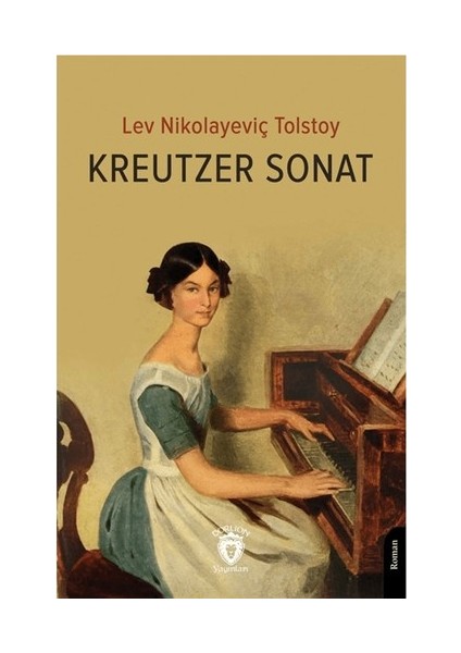 Kreutzer Sonat - Lev Nikolayeviç Tolstoy