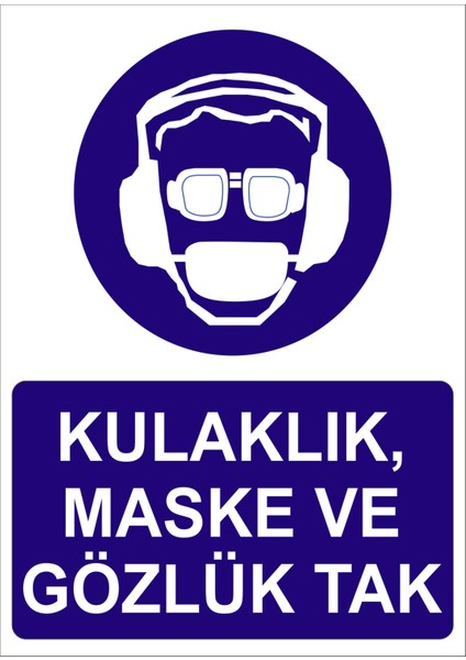 Kulaklık Maske ve Gözlük Tak Uyarı ve Yönlendirme