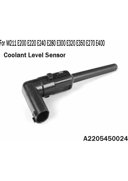 Soğutucu Seviye Sensörü Su Algılama A2205450024 - W211 E200 E220 E240 E280 E300 E320 E350 E270 E400 (Yurt Dışından)
