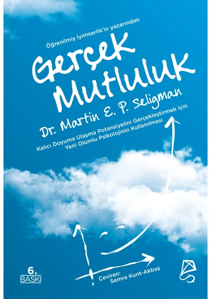 Gerçek Mutluluk - Martin E. P. Seligman