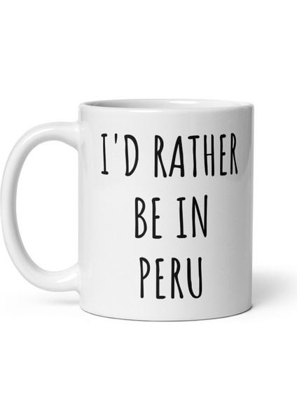 Peru'da Olmayı Tercih Ederim Kupa - Peru Kahve Kupa - Peru Sevgilisine Hediye Ingiliz Kahve Kupası fiyatları