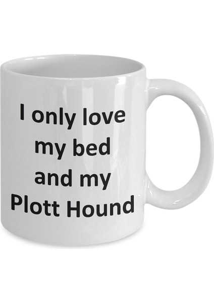 Komik Plott Hound Kupa - Love My Bed ve Plott Hound Dog Kahve Fincanı - Ingilizce Kahve Kupa