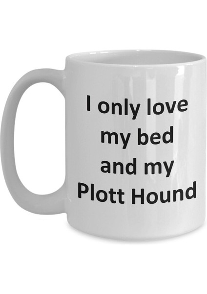 Komik Plott Hound Kupa - Love My Bed ve Plott Hound Dog Kahve Fincanı - Ingilizce Kahve Kupa