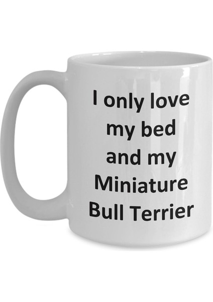 Komik Minyatür Bull Terrier Kupa - Kahve Fincanı Minyatür Bull Terrier - Ingilizce Kahve Kupa