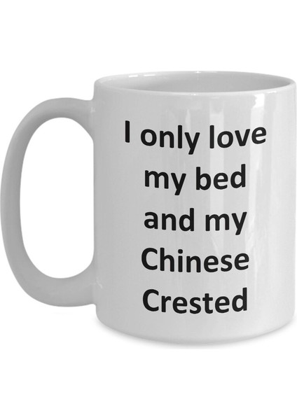 Komik Çin Tepeli Fincan - Love My Bed ve Çin Tepeli Köpek Kahve Kupa - Ingilizce Kahve Kupa modelleri