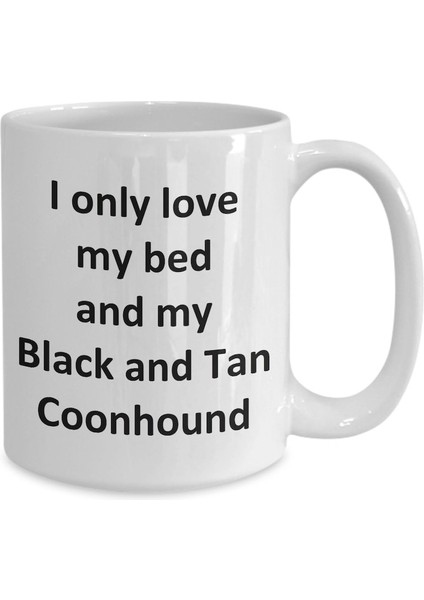 Komik Siyah ve Taba Coonhound Kupa - Love My Bed ve Siyah ve Taba Coonhoun - Ingilizce Kahve Kupa