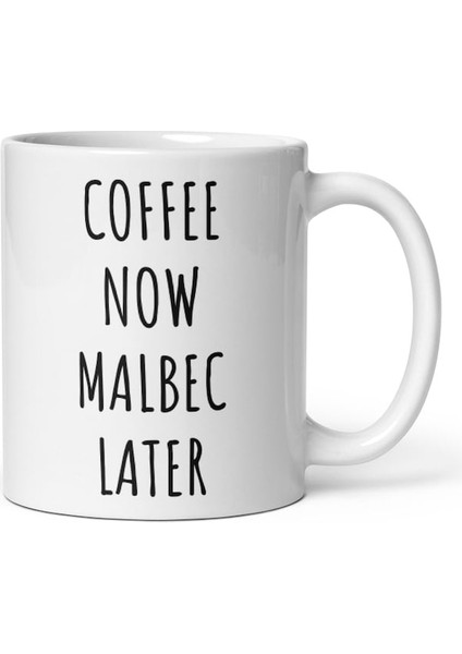 Kahve Şimdi Malbec Daha Sonra Kupa Malbec Içen Hediyeler , Ingilizce Kupa Bardak modelleri