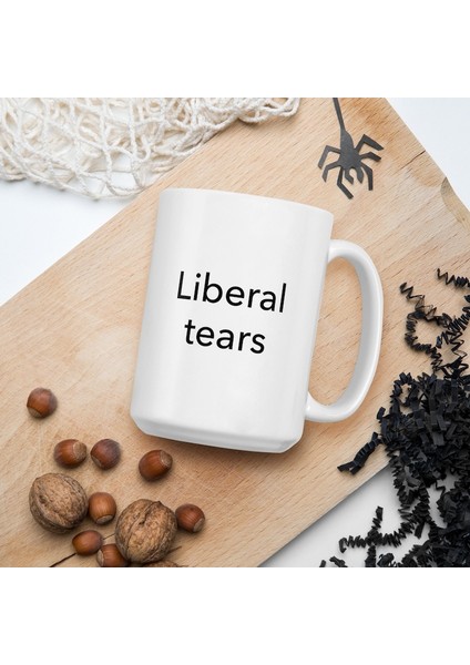 Liberal Gözyaşları - Beyaz Parlak Kupa - Ingilizce Kahve Kupa