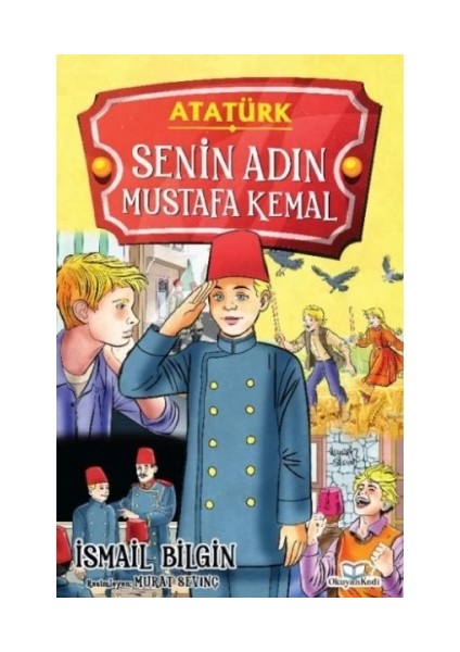 Senin Adın Mustafa Kemal