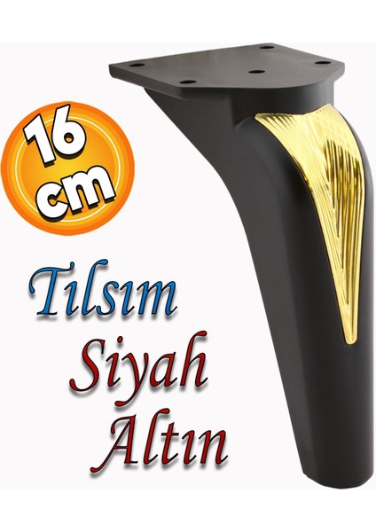 Tılsım Mobilya Yükseltci Kanepe Sehpa Tv Ünitesi Koltuk Ayağı Baza Ayakları Siyah Altın 16 cm