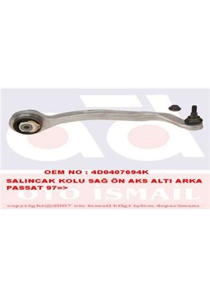 Salincak Kolu Sağ A4-A6-A8-Superb I-Passat 8E0407694Q-4D0407694H-8E0407694K-8E04