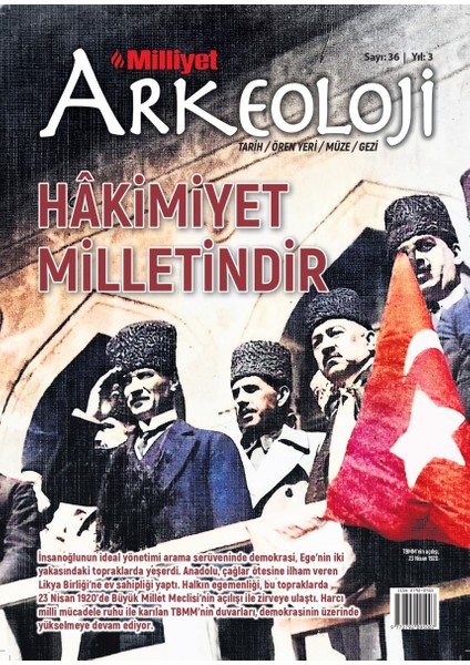 Milliyet Arkeoloji 36. Sayı - Nisan 2024