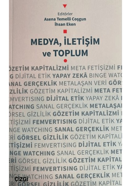 Medya, İletişim ve Toplum - Asena Temelli Coşgun