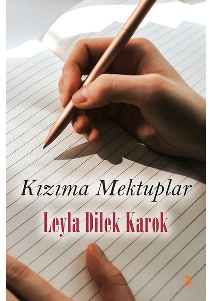 Kızıma Mektuplar - Leyla Dilek Karok