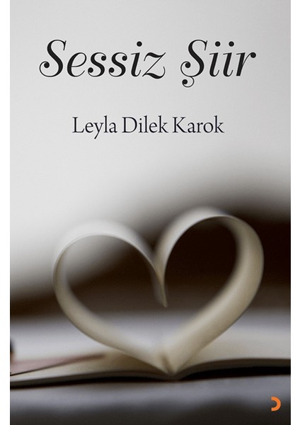 Sessiz Şiir - Leyla Dilek Karok