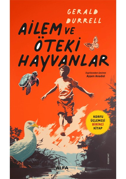 Ailem ve Öteki Hayvanlar - Gerald Durrell