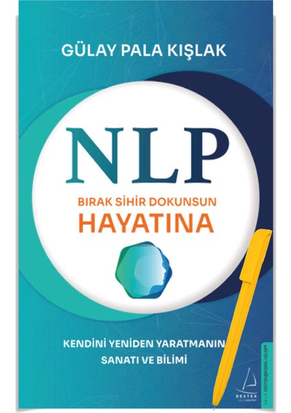 NLP-Bırak Sihir Dokunsun Hayatına - Gülay Pala Kışlak