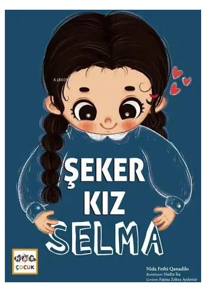 Şeker Kız Selma - Nida Fethi Qanadilo