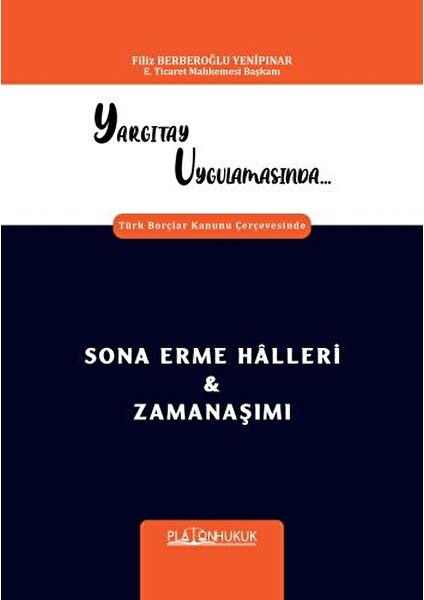 Sona Erme Halleri & Zamanaşımı - Filiz Berberoğlu Yenipınar