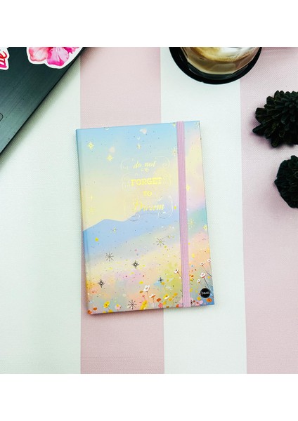 Do Not Forget To Dream Tasarımlı Lastikli Defter