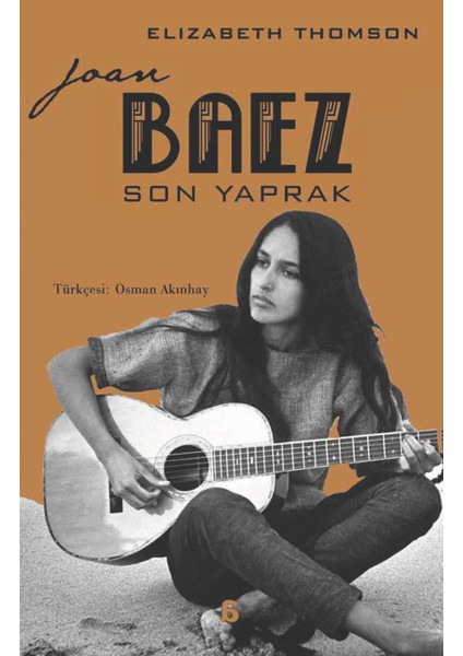 Joan Baez Son Yaprak - Elizabeth Thomson