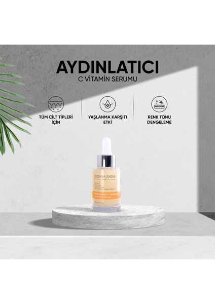 - Aydınlatıcı ve C Serumu