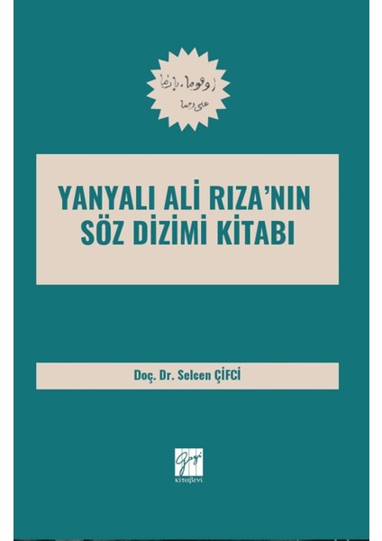 Yanyalı Ali Riza’nın Söz Dizimi Kitabı - Selcen Çifci