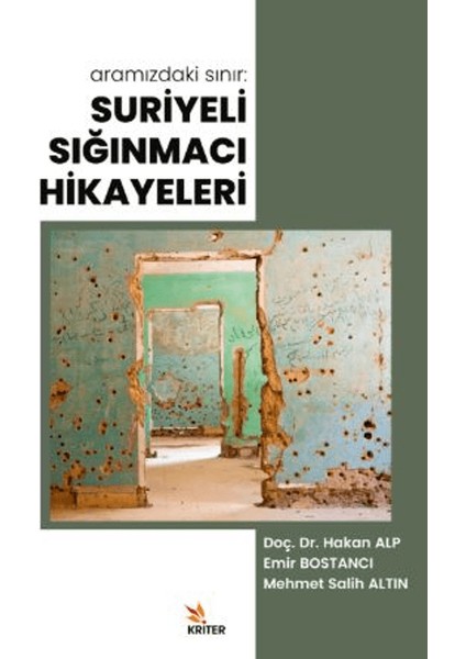 Aramızdaki Sınır: Suriyeli Sığınmacı Hikayeleri - Hakan Alp