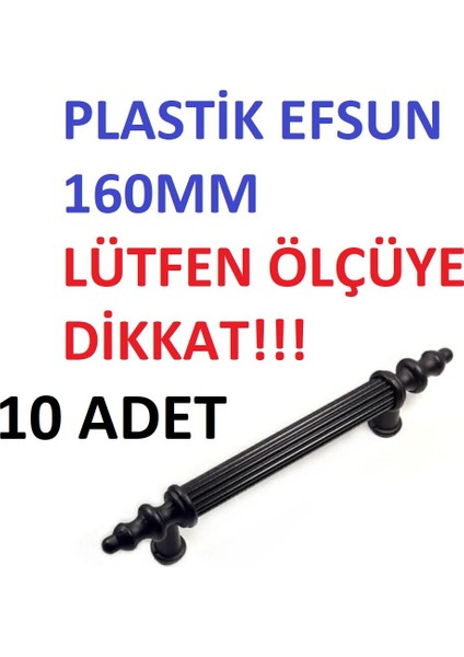 Plastik Efsun Kulp 160 mm 10 Adet Siyah Mobilya Kulp Dolap Kulp