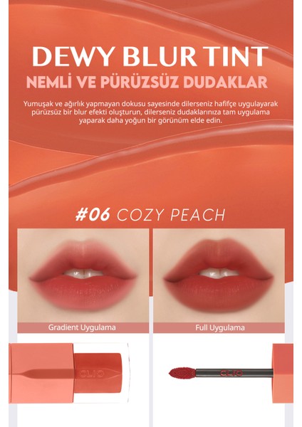 Blur Efekti Veren, Nemlendirici, Hafif Dokulu Tint Clio Dewy Blur Tint (06 Cozy Peach)