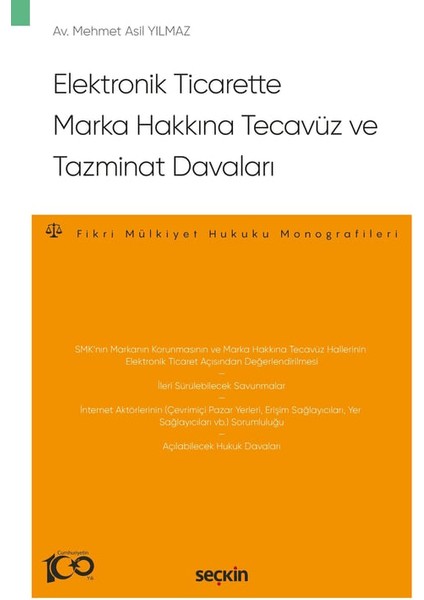 Elektronik Ticarette Marka Hakkına Tecavüz ve Tazminat Davaları - Mehmet Asil Yılmaz