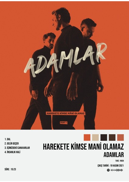 Adamlar - Harekete Kimse Mani Olamaz / Tasarımlı Poster Tablo