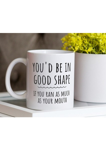 Ağzın Kadar Koşarsan Iyi Durumda Olursun Alaycı Kahve Ingilizce Kupa