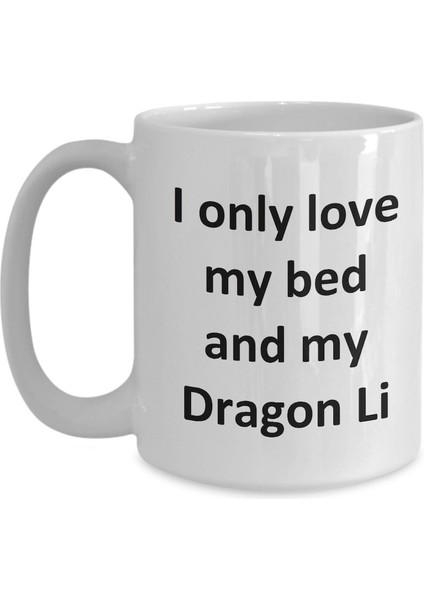 Komik Dragon Li Kupa - Yatağımı Seviyorum ve Dragon Li Kedi Kahve Fincanı - Ingilizce Kahve Kupa