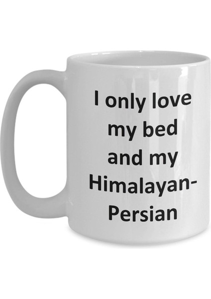Komik Himalaya-Fars Kupa - Love My Bed ve Himalaya-Fars Kedi Kahvesi - Ingilizce Kahve Kupa modelleri