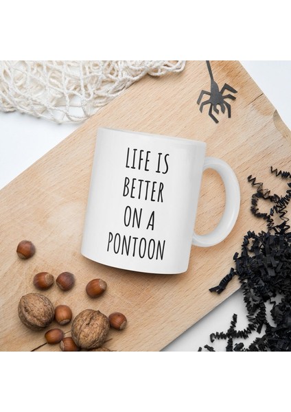 Hayat Duba Kupasında Daha Güzel - Duba Tekne leri - Pontoon Boat Coffee Ingilizce Kahve Kupa modelleri