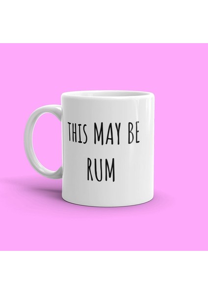 Komik Alkol Kupa Bu Rum Olabilir Kahve Fincanı Rom Içen Kişiye Ingilizce Kupa Bardağı