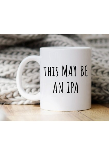 Komik Alkol Kupa Bu Bir Ipa Olabilir Kahve Fincanı Ipa , Ingilizce Kupa Bardak