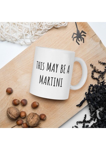 Komik Alkol Kupa Bu Bir Martini Olabilir Kahve Fincanı Ingilizce Kupa Bardağına