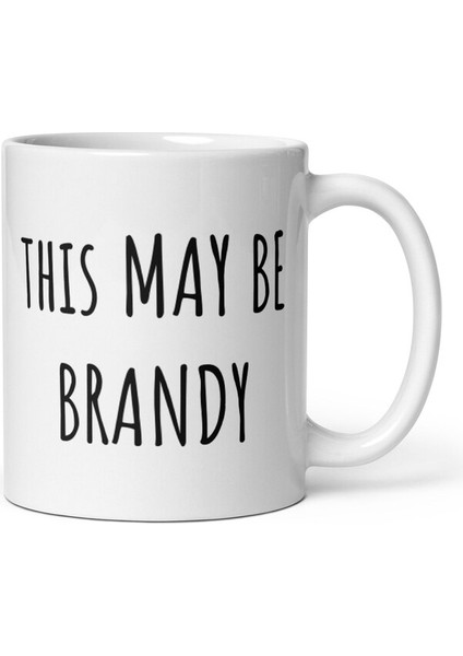 Komik Alkol Kupa Bu Brendi Olabilir Kahve Fincanı Brendi Aşkına , Ingilizce Kupa Bardak modelleri