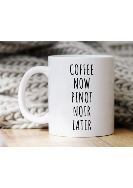 Kahve Şimdi Pinot Noir Daha Sonra Kupa Pinot Noir leri Pinot Noir , Ingilizce Kupa