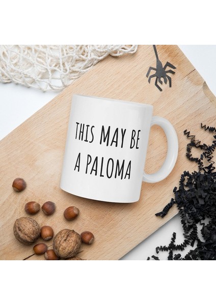 Komik Alkol Kupa Bu Bir Paloma Olabilir Kahve Fincanı Ingilizce Kupa Bardağına