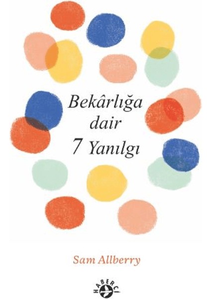 Bekarlığa Dair 7 Yanılgı - Sam Allberry